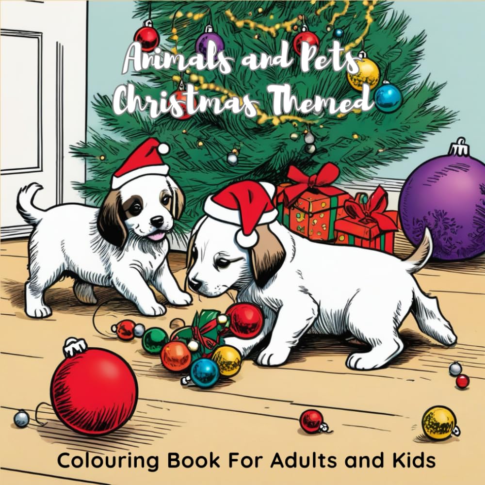 PRINTED BOOK - Animals and Pets Christmas Themed Colouring Book For Adults and Kids Featuring 40 single sided Pages Of Animals and Pets Christmas Themed Fun And Cute Illustrations To Colour.